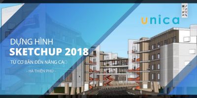 Dựng hình Sketchup 2018 từ cơ bản đến nâng cao