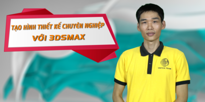 Tạo hình thiết kế chuyên nghiệp với 3DSMAX