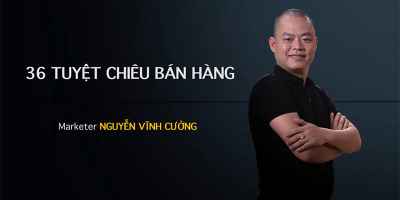 36 Tuyệt chiêu bán hàng siêu đẳng