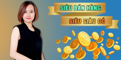 Siêu bán hàng, Siêu giàu có