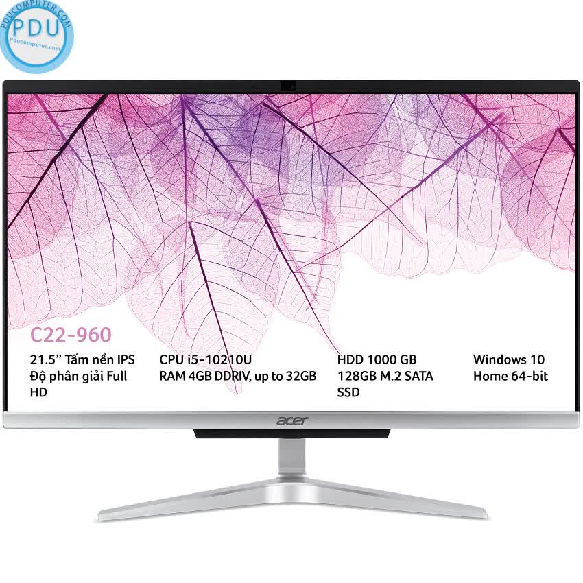 PC Acer Aspire All in one C22-960 (i5-10210U/4GB RAM/128GB SSD + 1TB HDD/21.5 inch FHD/WL+BT/K+M/Win 10) (DQ.BD9SV.001)