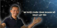 30 Tuyệt chiêu gia tăng doanh số ngay lập tức