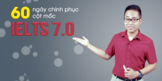 60 ngày chinh phục cột mốc 7.0 IELTS