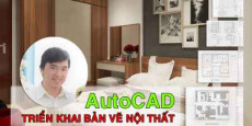 Autocad Triển Khai Bản Vẽ Nội Thất