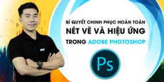 Bí quyết chinh phục hoàn toàn nét vẽ và hiệu ứng trong Adobe Photoshop