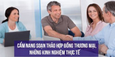 Cẩm nang soạn thảo hợp đồng thương mại, những kinh nghiệm thực tế