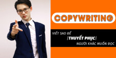 Copywriting viết sao để thuyết phục người khác muốn đọc