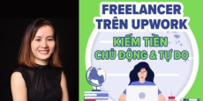Freelancer trên Upwork - Kiếm tiền chủ động và tự do