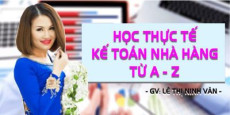 Học thực tế kế toán nhà hàng từ A - Z