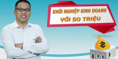 Khởi nghiệp kinh doanh với 50 triệu