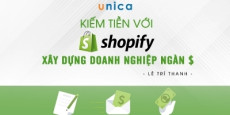 Kiếm tiền với Shopify - Xây dựng doanh nghiệp ngàn $