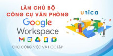 Làm chủ bộ công cụ văn phòng Google Workspace cho công việc và học tập