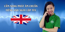 Phát âm chuẩn tiếng anh ngay lập tức