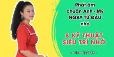Phát âm tiếng Anh chuẩn ngay từ đầu nhờ 8 kỹ thuật siêu trí nhớ