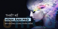 Thiết kế hình ảnh Pro mà không dùng phần mềm 