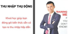 Thu nhập thụ động từ việc Đóng gói kiến thức & tạo khoá học Online