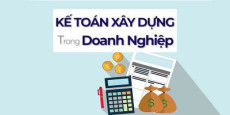 Thực hành kế toán xây dựng trong doanh nghiệp