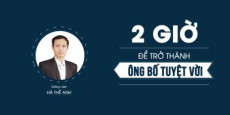 2h để trở thành ông bố tuyệt vời!