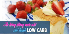 Ăn kiêng không nước mắt với bánh Low Carb