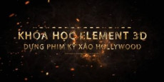 Element 3D - dựng kỹ xảo phim Hollywood 