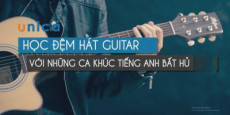 Học đệm hát Guitar với những ca khúc Tiếng Anh bất hủ