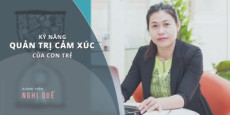 Kỹ năng quản trị cảm xúc của con trẻ