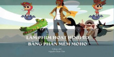 Làm phim hoạt hình 2d bằng phần mềm Moho