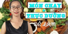 Những món chay và thực dưỡng dễ làm