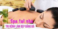 Spa tại nhà, trị bệnh làm đẹp bằng đá