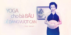 Yoga cho bà bầu dễ dàng vượt cạn