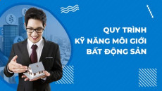 01. Quy trình và kỹ năng môi giới bất động sản_