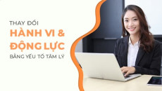 02. Thay đổi hành vi và động lực bằng yếu tố tâm lý