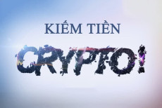 09. Hiểu và kiếm tiền từ Crypto Currency cho người mới bắt đầu