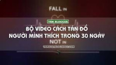 09. Tán đổ người mình thích trong 30 ngày