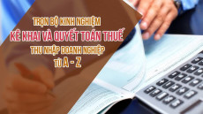 12. Trọn bộ Kinh nghiệm kê khai và quyết toán thuế thu nhập doanh nghiệp từ A - Z v2