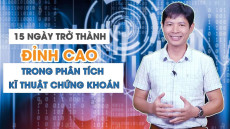 15 ngày trở thành đỉnh cao trong phân tích kỹ thuật chứng khoán