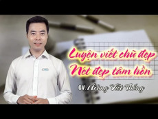 36 . Luyện viết chữ đẹp - Nét đẹp tâm hồn