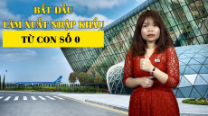 41. Bắt đầu làm xuất nhập khẩu từ con số 0