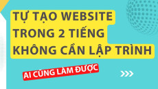 73. Tự xây dựng web bán hàng không cần biết về ngôn ngữ lập trình