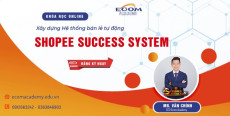 99. Shopee Success System Hướng dẫn xây dựng ( Hệ Thống Bán Hàng Shopee )