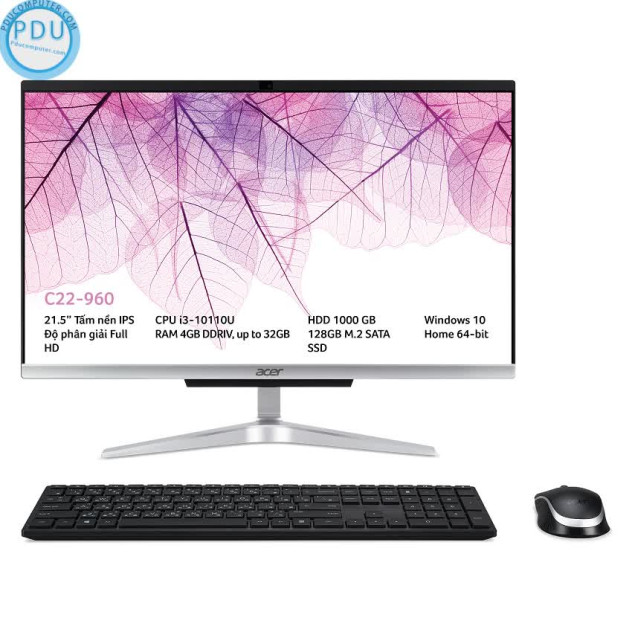 giới thiệu tổng quan PC Acer Aspire All in one C22-960 (i3-10110U/4GB RAM/128GB SSD + 1TB HDD/21.5 inch FHD/WL+BT/K+M/Win 10) (DQ.BD8SV.001)